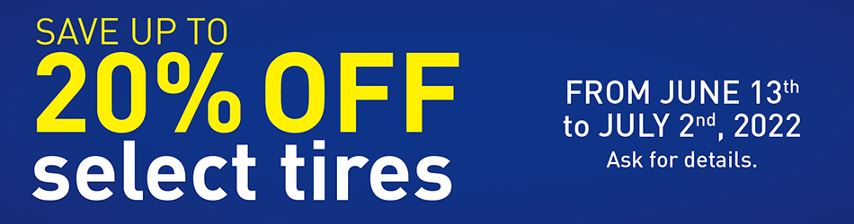 SAVE UP TO up to 20% off on select tires—and 10% off trailer tires